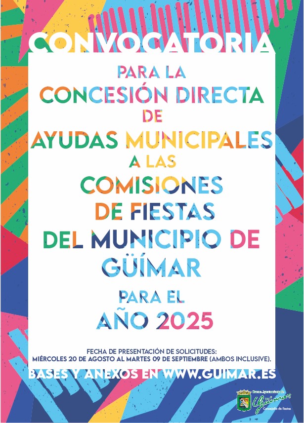 CONVOCATORIA PARA LA CONCESIÓN DE AYUDAS MUNICIPALES A LAS COMISIONES DE FIESTAS PARA EL AÑO 2025